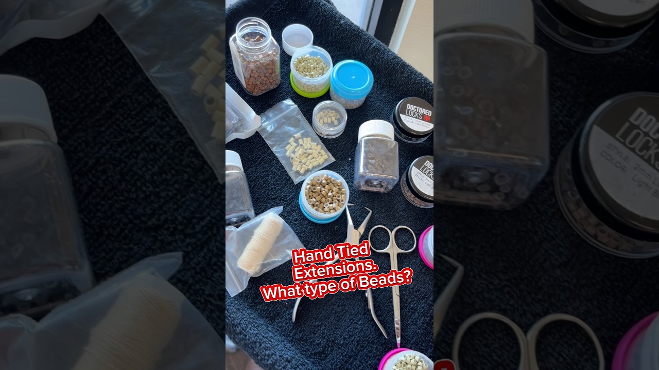 San Diego Hand Tied Extensions. What beads for what hair? 