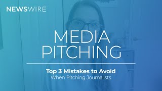 MEDIA PITCHING | 3 Biggest Mistakes to Avoid When Trying To Get Your News Picked Up By Publishers