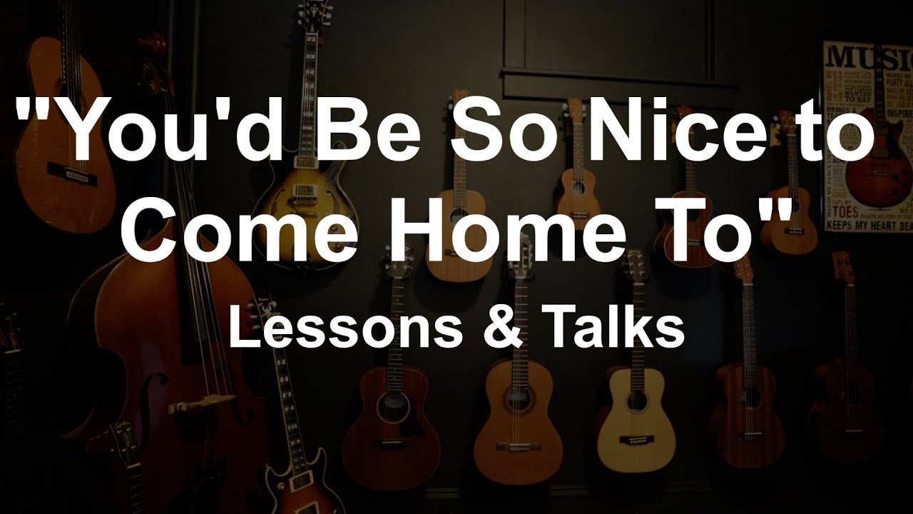 You'd Be So Nice to Come Home to Harmony and Form - YouTube