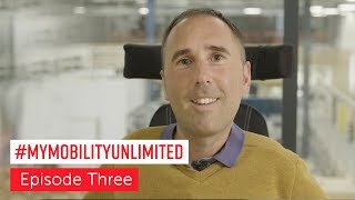 #MyMobilityUnlimited - Episode 3