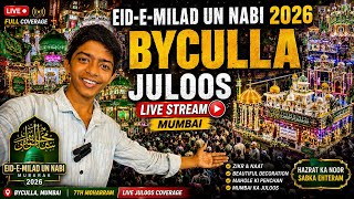 EID-E-MILAD UN NABI 2026 | BYCULLA JULOOS LIVE 🔴 | MUMBAI LIVE STREAM | FULL COVERAGE
