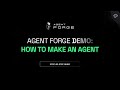 Build &amp; Launch Your AI Agent in Minutes with Agent Forge!