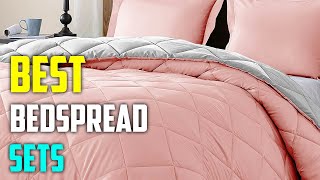 Best Bedspread Sets Reviews TOP 5 PICKS