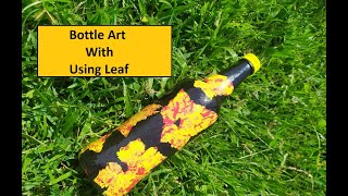 Bottle Art Easy Bottle Painting Bottle Painting With Leaf Rubeenas Art And Craft
