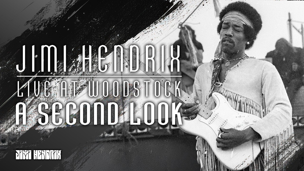 JIMI HENDRIX: LIVE AT WOODSTOCK: A Second Look - The Official Jimi