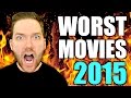 The Worst Movies of 2015