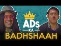 ADS KA BADSHAAH