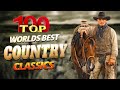 Best Classic Country Songs Of 80s 90s - Best Old Country Colection Of All Time - Old Country Music