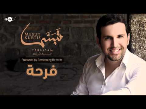 Mesut Kurtis Farha مسعود كُرتِس فرحة  Official Audio
