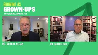 31. The Two Endeavors of Being Human with Dr. Robert Kegan. Growing as Grown-Ups Podcast. (Clip4)