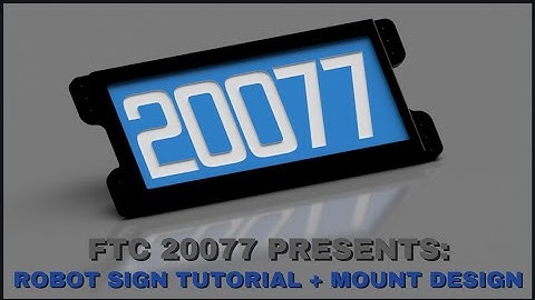FTC Robot Sign Tutorial - The Indubitables 20077