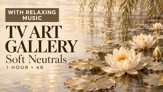 1 Hour 4K TV Art Gallery | Soft Neutral Landscapes & Flowers with Relaxing Piano Music screenshot 4