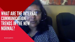What Are the Internal Communication Trends in the New Normal? Part 1