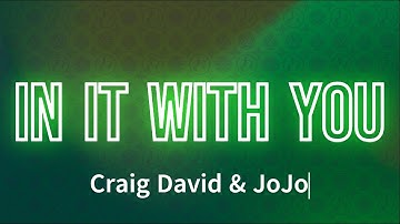 Thumbnail of Craig David & JoJo – In It With You (Lyrics)