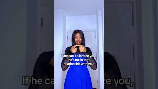 If He Dose Not Prioritise You