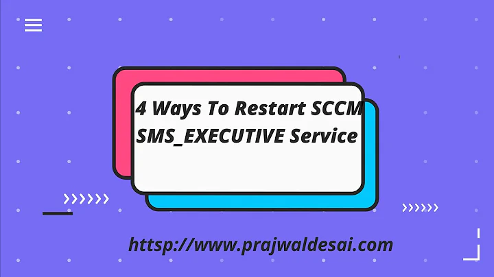 4 Ways to Restart SCCM SMS EXECUTIVE Service