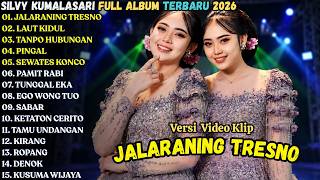 SILVY KUMALASARI FULL ALBUM 2026 || JALARANING TRESNO - LAUT KIDUL - TANPO HUBUNGAN || TERBARU 2026