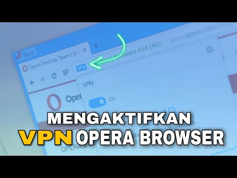 Video: Cara Mengaktifkan Vpn Di Komputer Di Opera