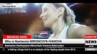 Who is Nastassia MIRONCHYK-IVANOVA