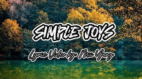 Simple Joys Lyric Video - This is a song about contentment in life