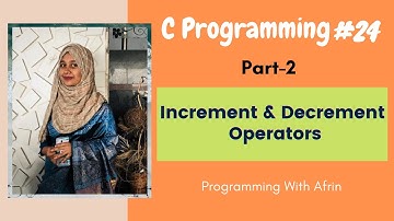 C Programming bangla tutorials | Increment & Decrement Operators | Part-2