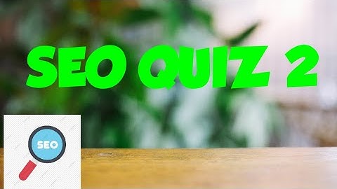 Seo Quiz 2 Batch 8