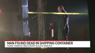 Man found dead in shipping container on Pierce Township property