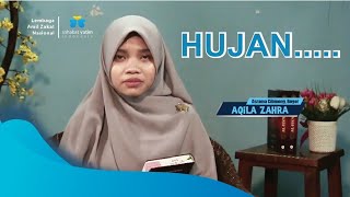 Ceramah Dakwah Ceria | Hujan (Aqila Zahra)