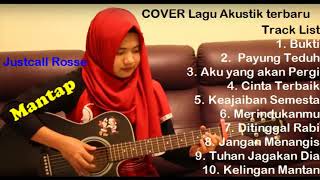 Lagu Akustik (cover) yang enak didengar lagu terbaru special. voc Justcall Rosse