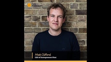 Matt Clifford - CEO of Entrepreneur First | Promo Clip