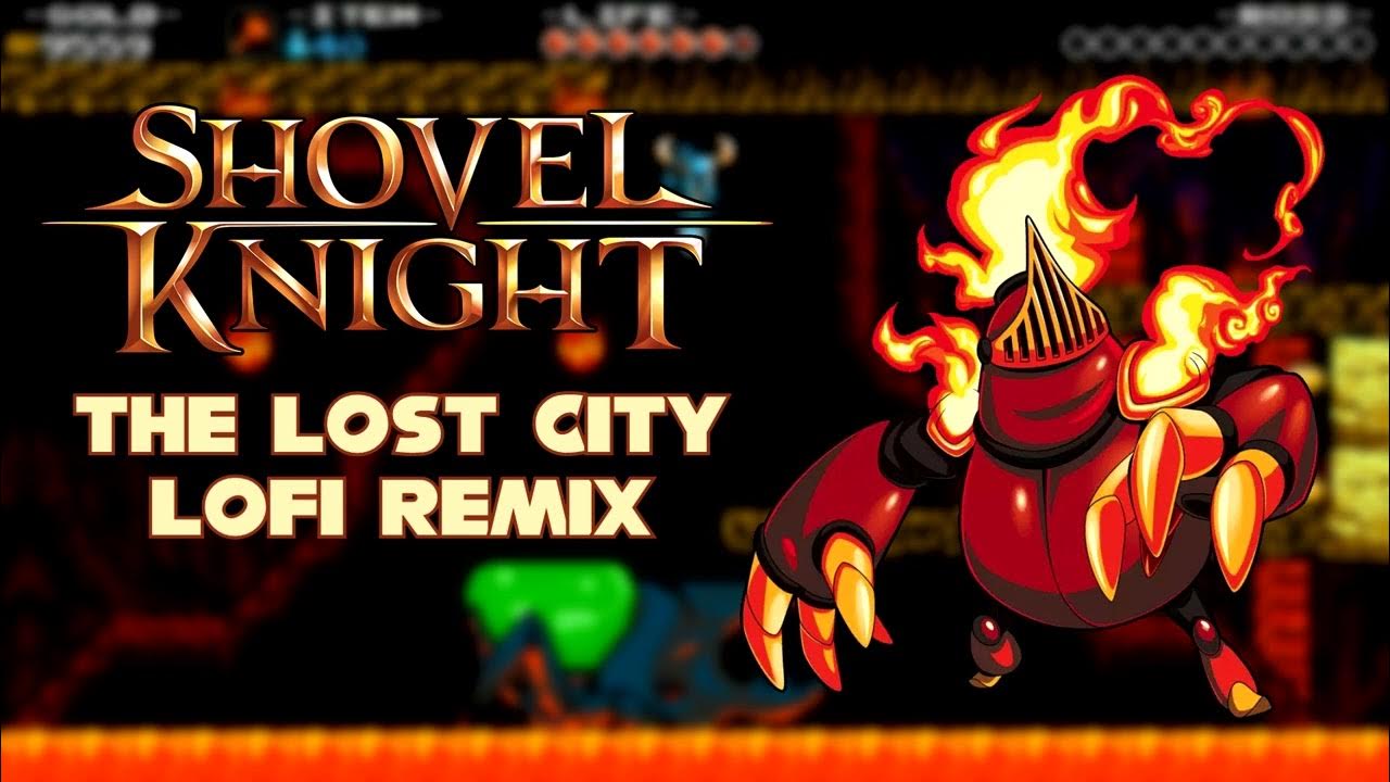 Shovel Knight An Underlying Problem (The Lost City) LoFi Remix YouTube