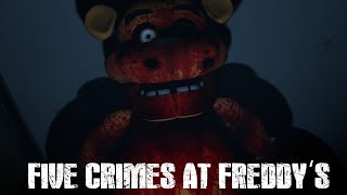 Five Crimes at Freddy's [SFM]