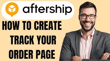 HOW TO CREATE AFTERSHIP TRACK YOUR ORDER PAGE ON SHOPIFY