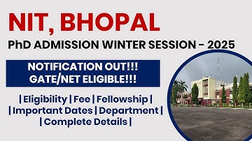 NIT Bhopal PhD Admission Winter Session 2025 | Apply Now! | The Researchist