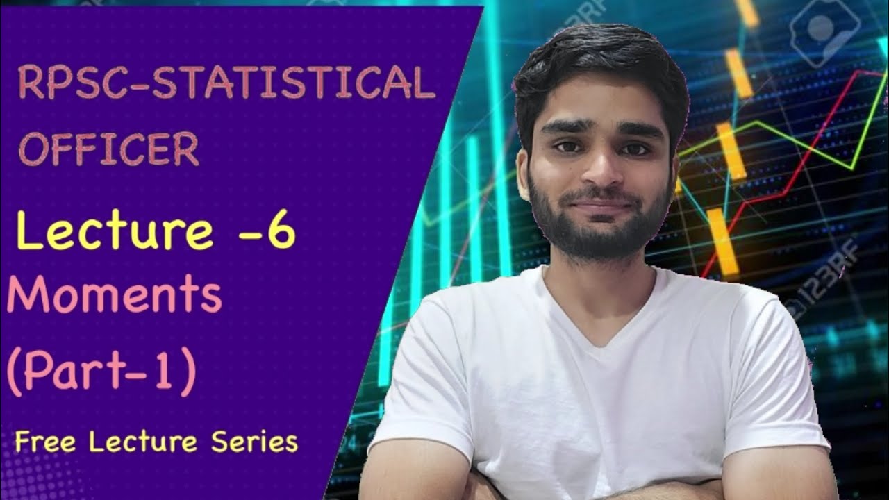 RPSC Statistical Officer Course | Lecture 6- Moments | RPSC Exam Preparation