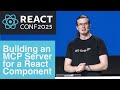 Building an MCP Server for a React Component