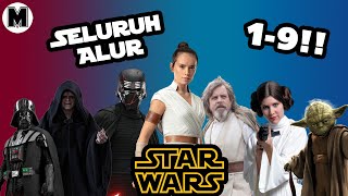 Seluruh Alur Cerita Star Wars | 1-9 !!
