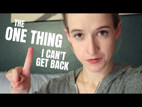 ONE THING I'll Never Get Back
