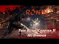 Rise of the ronintwin bladechapter 3no damagetwilight difficulty