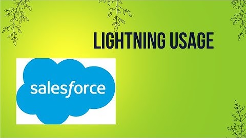 Lightning Usage of Salesforce