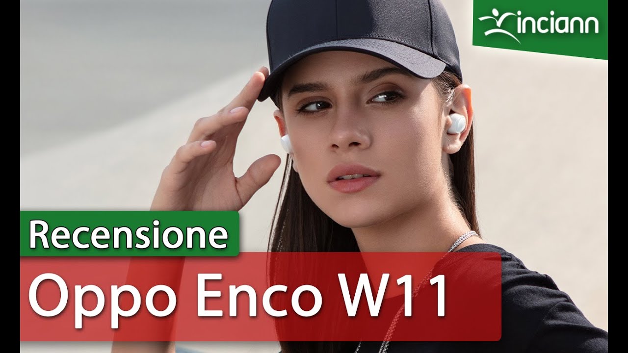 Recensione: Cuffie true wireless Oppo Enco W11 - YouTube