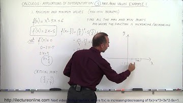 Calculus - Application of Differentiation (3 of 60) Max/Min Values: Ex. 2 f(x)=x^2-5x+6