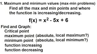 Calculus - Application of Differentiation (3 of 60) Max/Min Values: Ex. 2 f(x)=x^2-5x+6