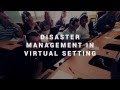 Disaster Management Training In Virtual Setting Disaster Management Training In Virtual Setting