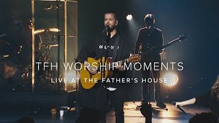 TFH Worship - We Open Our Hearts - Pt. 2 + Holy Spirit + Set a Fire (Live at Encounter) chords