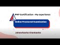 PMP Examination Experience  - Online Proctored Exam