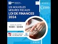 Les nouvelles mesures fiscales de la loi de finances 2024