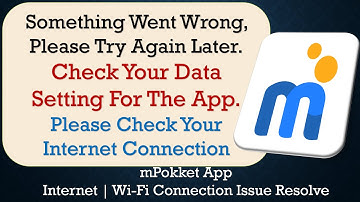 mPokket App something went wrong please try again later problem solution