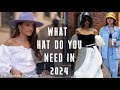 WHAT HAT DO YOU NEED IN 2024