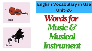 English Vocabulary in Use (Elementary)- Unit-26 :  Music and musical instruments